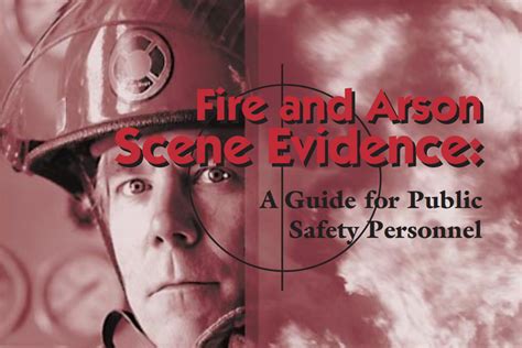 Fire And Arson Scene Evidence A Guide For Public Safety Personnel Card