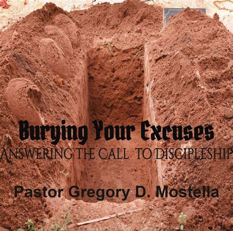 Bury Your Excuses I Am Pastor M