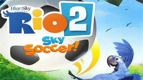 Rio 2 Sky Soccer Best App For Kids Iphoneipadipod Touch Youtube