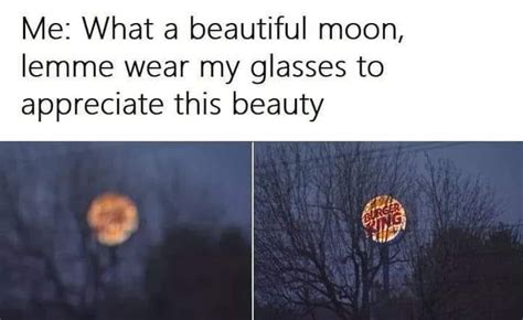 What A Beautiful Moon Beautiful Moon Memes Glasses Meme
