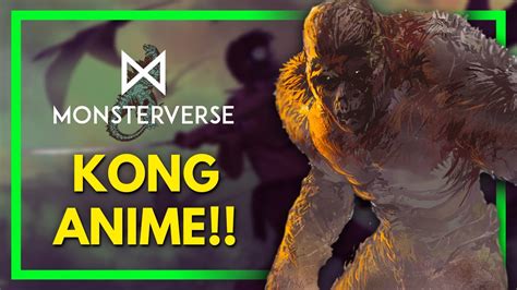 Kong Skull Island Anime Monsterverse News And Theories Youtube