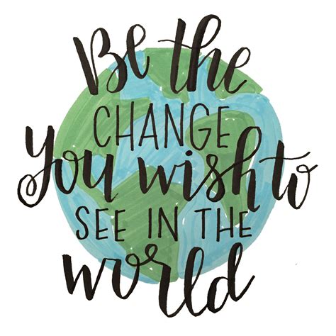 Be The Change You Wish To See In The World Gandhi Sqaure Printable