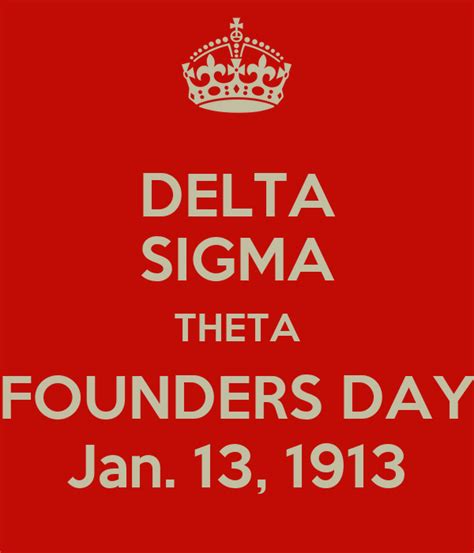 Is celebrating 105 years of sisterhood, scholarship and service. DELTA SIGMA THETA FOUNDERS DAY Jan. 13, 1913 Poster | JOY ...