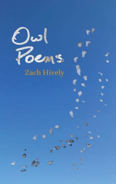 Owl Poems By Zach Hively Paperback Barnes And Noble®
