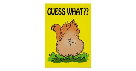 Guess What Chicken Butt Poster Zazzle