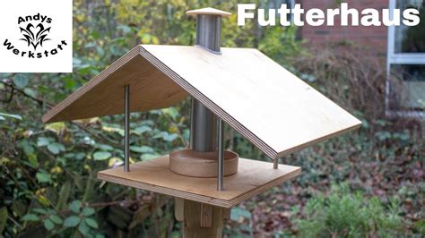 Schönes Vogelhaus Futterhaus selber bauen YouTube