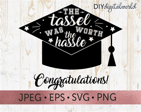 The Tassel Was Worth The Hassle Svg Graduation Cap Svg Etsy