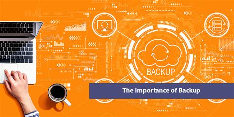 The Importance Of Backup