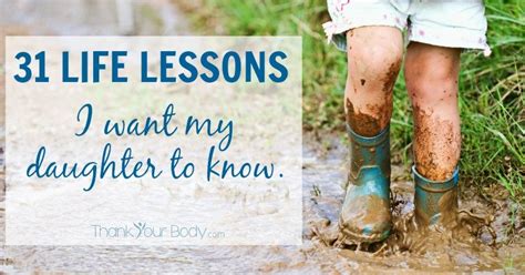 31 Life Lessons I Want My Daughter To Know