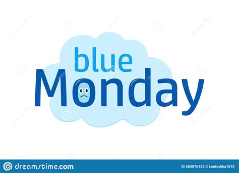 Blue Monday The Most Depressing Day Of The Year Vector Illustration