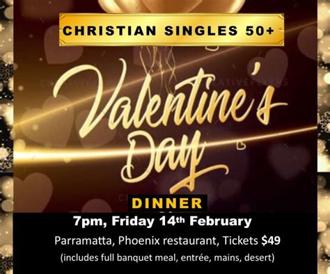 Christian dating for free (cdff) is the #1 online christian service for meeting quality christian singles in australia. Buy tickets for CHRISTIAN SINGLES VALENTINE'S DINNER (50 ...