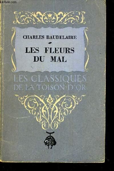 Les Fleurs Du Mal By Charles Baudelaire Bon Couverture Souple Le Livre