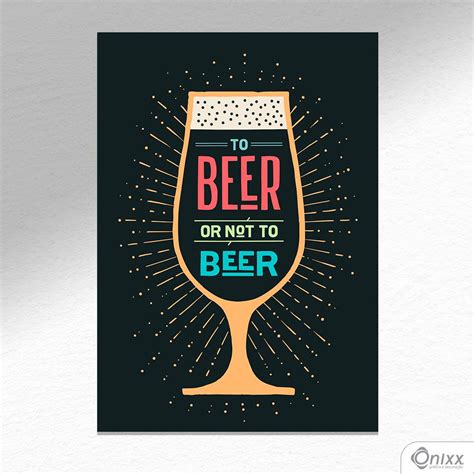 Placa Decorativa Beer Or Not To Beer Color A4 30x20cm Mdf 3mm 4x0