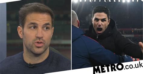 Cesc Fabregas Reveals Mikel Arteta Secret Fuelling Arsenal Title Push Football Metro News