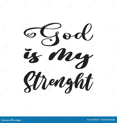 God Is My Strength Black Letter Quote Stock Vector Illustration Of