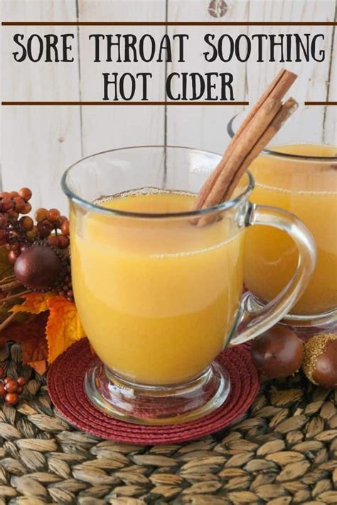 Sore Throat Soothing Hot Cider Foods For Sore Throat Sore Throat
