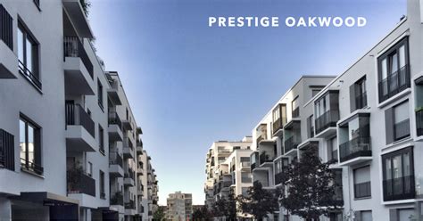 Prestige Oakwood Connectivity And Amenities Prestige Pine Forest