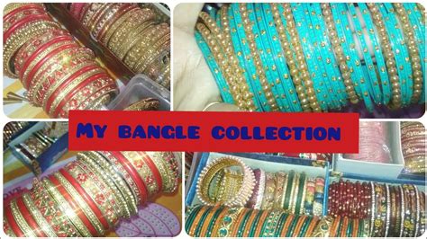 My Bangle Collection ।। Latest Bangle Collection Youtube