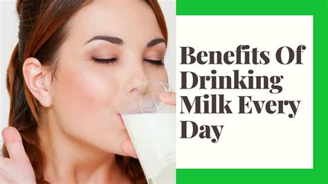 Benefits Of Drinking Milk Everyday Youtube