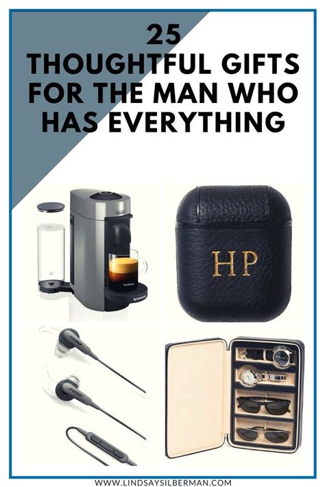 The 25 Best Gifts For Men Who Have Everything Luxury Gifts For Men