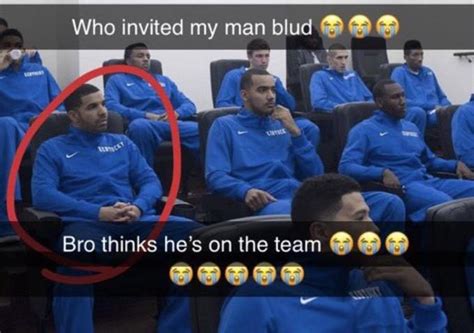 Blud Bro Thinks He S On The Team Drake Meme Blud Thinks He’s On The Team Who Invited My