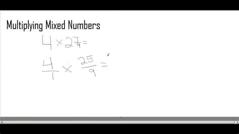 Multiplying Mixed Numbers Youtube