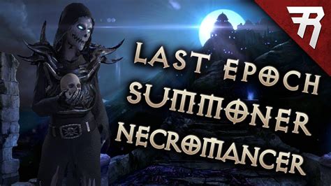 Necromancer Hits Last Epoch RPG Summoner Build Alpha Preview Demo