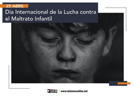 hoy se conmemora el día internacional de la lucha contra el maltrato infantil para fomentar los