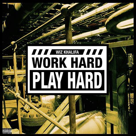 Work Hard Play Hard百度百科