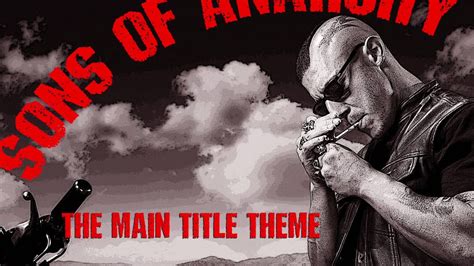 Sons Of Anarchy Main Theme Song Youtube