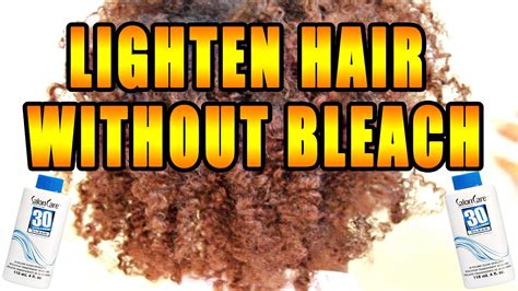 How To Lighten Your Natural Hair Without Bleach No Damage