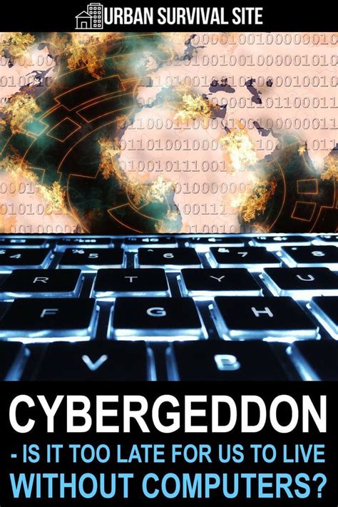 Cybergeddon Is It Too Late For Us To Live Without Computers