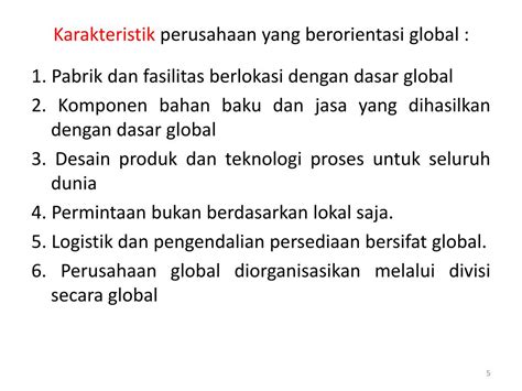 Karena perusahaan ini menjalankan bisnisnya di berbagai negara maka sifat. PPT - APA ALASAN YANG MENDASARI PERUSAHAAN MENJADI GLOBAL ...