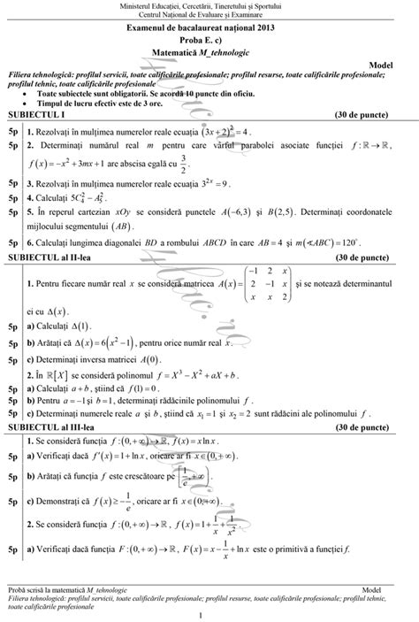 Subiectele la matematică bac 2019 sunt elaborate de către specialiştii centrului naţional de evaluare şi examinare (cnee), în mod similar cu modelele bac 2019. Modele de subiecte 2013 Matematica M2 profil tehnologic
