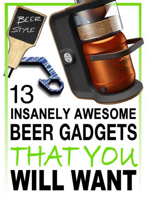 Insanely Awesome Beer Gadgets That You Will Want