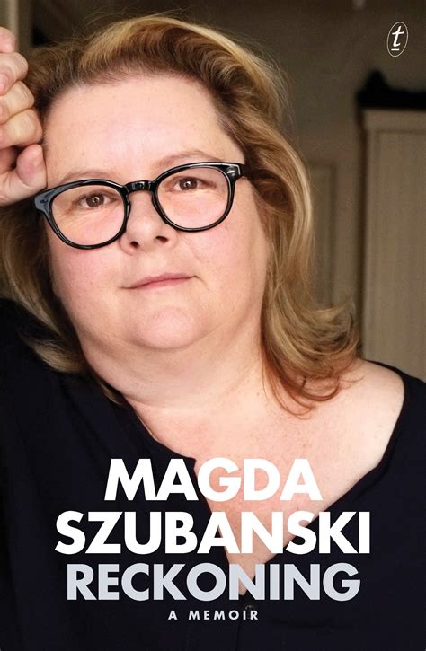 Reckoning A Memoir By Magda Szubanski Goodreads