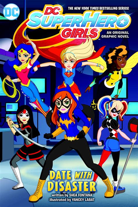 Dc Super Hero Girls Date With Disaster By Shea Fontana Penguin