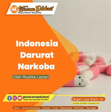 Indonesia Darurat Narkoba Wacana Edukasi