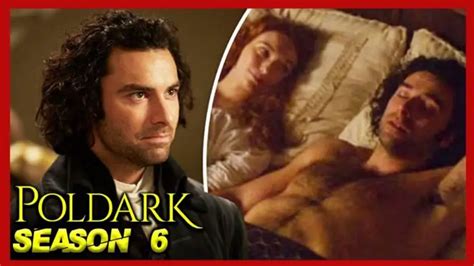 Poldark Season 6 Cast Episodes And Everything You Need To Know