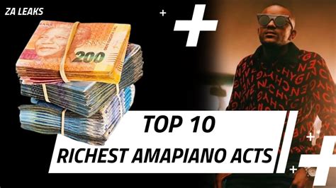 Top 10 Richest Amapiano Artists In Sa Youtube