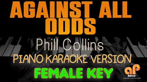 AGAINST ALL ODDS Phil Collins FEMALE KEY PIANO KARAOKE HQ VERSION YouTube