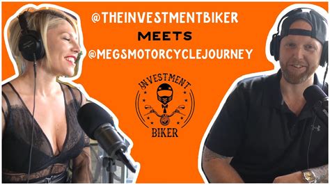 Megs Motorcycle Journey Meets The Investment Biker YouTube