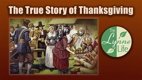 The True Story Of Thanksgiving Youtube