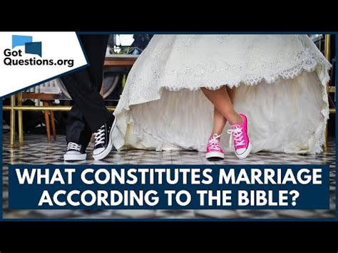 What Constitutes Marriage According To The Bible GotQuestions Org