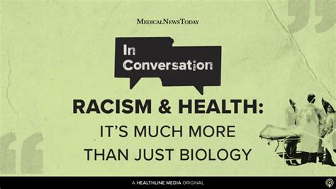 In Conversation Discussing Racisms Impact On Health Beyond Biology