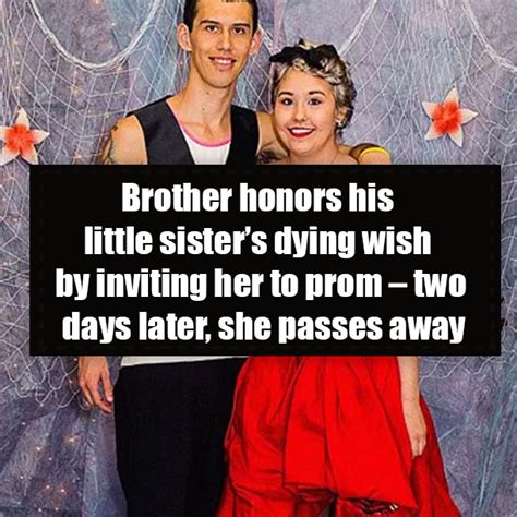 Brother Honors His Little Sisters Dying Wish By Inviting Her To Prom Two Days Later She