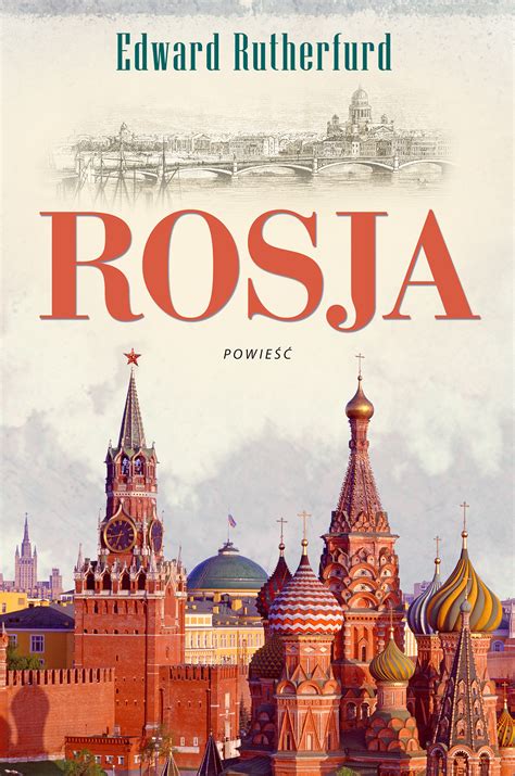 Rosja (oprawa twarda, 2017) - Edward Rutherfurd - Książka - Bonito