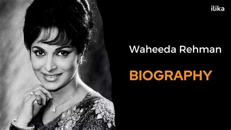 waheeda rehman biography youtube