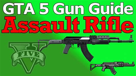 Gta Gun Guide Assault Rifle Review Stats How To Unlock Youtube
