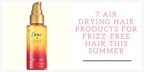 Once my hair is dry i notice it's softer, shinier, and doesn't look oily or greasy. 7 Air Drying Hair Products for Frizz-Free Hair This Summer ...